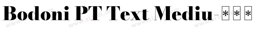 Bodoni PT Text Mediu字体转换